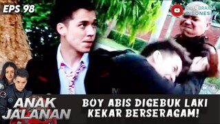 BADAN BOY ABIS DIGEBUK LAKI KEKAR BERSERAGAM! - ANAK JALANAN EPS 98