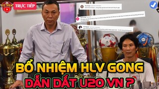 VFF Bổ Nhiệm HLV Gong Dẫn Dắt U20 Việt Nam? NHM Việt Nam Phản Ứng Cực Bất Ngờ