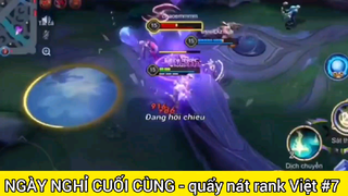 Ngày nghỉ cuối cùng quẩy nát rank Việt #7