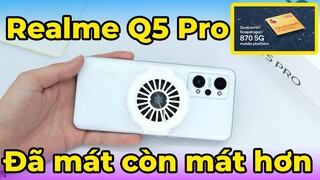 Hiệu năng Realme Q5 Pro khi gắn SÒ LẠNH: Siêu mát xứng đáng từng đồng!