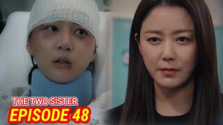 ENG/INDO]The Two Sisters||Episode 48||Preview||Lee So-yeon,Ha Yeon-joo,Oh Chang-seok,Jang Se-hyun