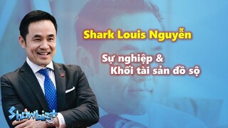 Tiểu sử Shark Louis Nguyễn - Vén màn sự nghiệp và khối tài sản đồ sộ