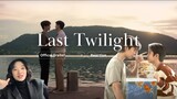 Last Twilight ภาพนายไม่เคยลืม Offical Trailer Reaction