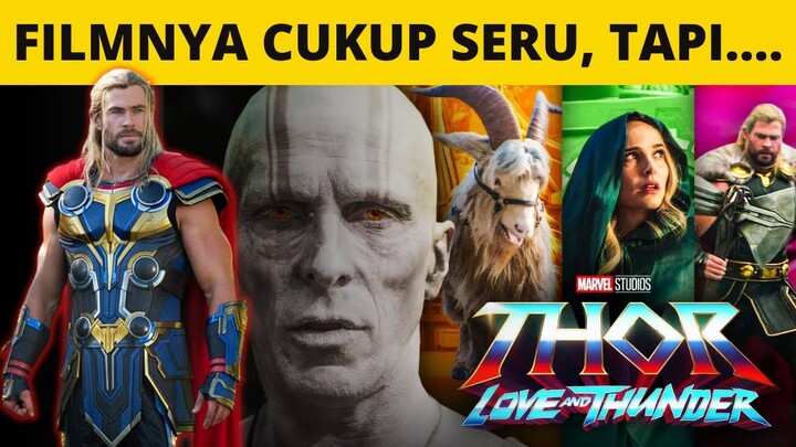 BIKIN KETAWA TAPI TIDAK TERASA ISTIMEWA - THOR LOVE AND THUNDER!