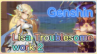 Lisa Troublesome work 2