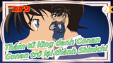 Thám tử lừng danh Conan|[TV] Tuyển tập tình tiết Conan trở lại thành Shinichi_A2