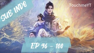 Shrouding the Heavens Episode 96 - 100 Sub Indonesia
