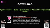[COURSES2DAY.ORG] Ryan Levesque – Build a Quiz Funnel to Attract New Qualified Leads