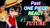 🏴‍☠️🌊-•Past One Piece React to Future Self/Aniko chan/#1•-🌊🏴‍☠️ (resubido)
