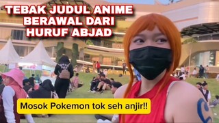 Cosplayer Nyebut Judul Anime Berawal Dari Huruf Abjad!!