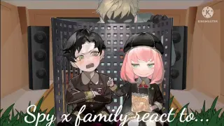 💼🗂️++spy x family react to.. ++💼🗂️ [5/?]