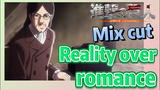 [Attack on Titan]  Mix cut | Reality over romance
