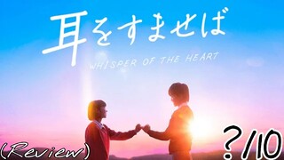 รีวิว Whisper of the heart วันนั้น วันไหน หัวใจบรรเลง - ความรักที่ห่างไกลและความฝันที่ยิ่งใหญ่.