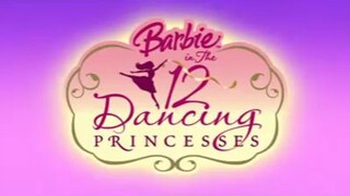 Barbie - The 12 Dancing Princesses