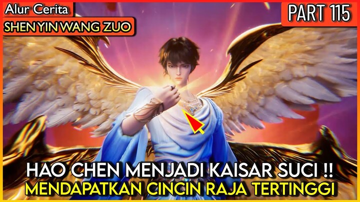 HAO CHEN MENJADI KAISAR SUCI !! MENDAPATKAN CINCIN RAJA - Alur Donghua #SYWZ THRONE OF SEAL PART 115