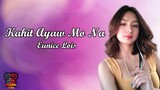 Kahit Ayaw Mo Na - Eunice Lois Cover ( Lyric Video by Mojojow Music )