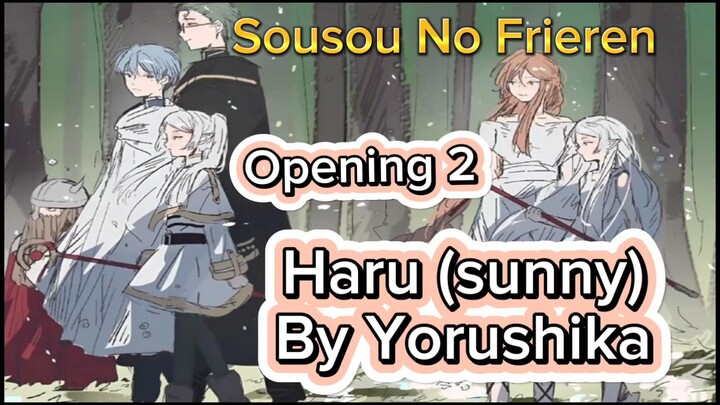 Sousou No Frieren - OP 2 Haru (sunny) By Yorushika