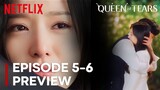 Queen Of Tears | Episode 5-6 Preview | Kim Soo Hyun | Kim Ji Won