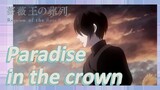 (Requiem of the Rose King) Paradise in the crown