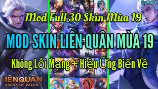 Hướng Dẫn Mod Full 30 Skin Liên Quân Mùa 19 Mới Nhất Sau Cập Nhật 15/7