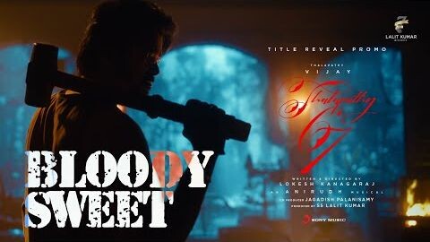 Thalapathy 67 - Title Reveal Promo - Bloody Sweet - Thalapathy Vijay - Lokesh Kanagaraj - Anirudh