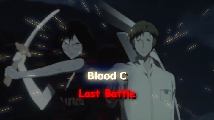 Blood C - Last Baattle Of Saya in the end episode #bestofbest