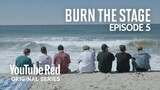 BTS: BURN THE STAGE - EPISODE 5 (I can’t stop)