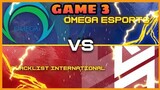 (GAME 3) OMEGA ESPORTS VS BLACKLIST INT. | MPL SEASON7 | MLBB!