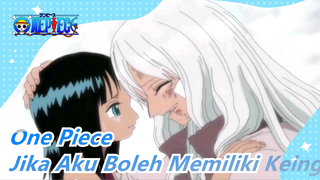 [One Piece] Jika Aku Boleh Memiliki Keinginan, Aku …