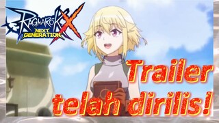 Ragnarok X: Next Generation—Trailer telah dirilis!