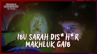 "Sarahhhhh.. Tolong Sarahhh Tolong Ibuuu" | Menembus Mata Batin The Series ANTV Eps 263 (3/5)