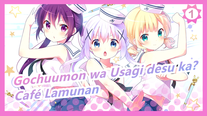 [Gochuumon wa Usagi desu ka?] OP + ED + Semua Karakter Café Lamunan | Kompilasi_A