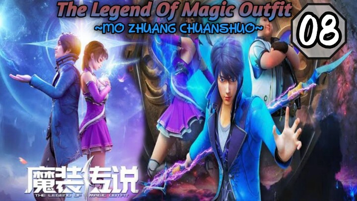 EPS _08 | The Legend Of Magic Outfit
