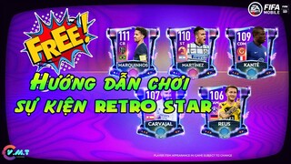 HƯỚNG DẪN CHƠI SỰ KIỆN RETRO STAR - NHẬN FREE CẦU THỦ 110+ 《FIFA MOBILE 21》