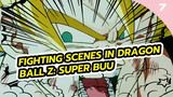 Splendid fighting scenes | Dragon Ball Z: Super Buu