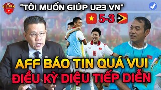 Vừa Thắng Quả Cảm, U23 Việt Nam Nhận Thêm Cơ Chế Đặc Biệt Đá Chung Kết, Điều Kỳ Diệu Tiếp Diễn