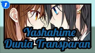 Yashahime|[ED]Dunia Transparan[Versi Waktu Terbatas dengan BD]._A1