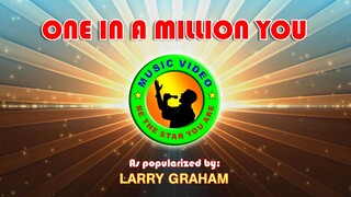 One In A Million You - Larry Graham | Music Video | Lyrics