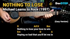 Nothing To Lose - Michael Learns to Rock (1997) Easy Guitar Chords Tutorial with Lyrics Part 1 REELS