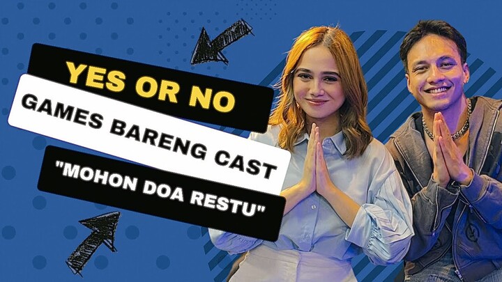 ANTARANEWS - Main Yes Or No Games Bareng Cast Film "Mohon Doa Restu" Syifa Hadju dan Jefri Nichol