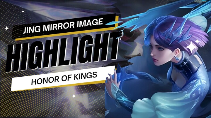 HOK: JING MIRROR IMAGE MOMENTS!!!