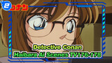 [Detective Conan|4k]|Haibara Ai Scenes TV176-178_A2