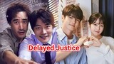 Delayed Justice (2020) Eps 20 {END} Sub Indo