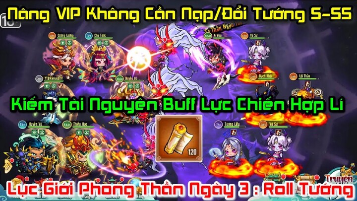 Lục Giới Phong Thần Sohagame Ngày 3 - 120 Vé Roll Tướng + Tăng VIP Không Cần Nạp/Kiếm Tài Nguyên