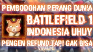 BATTLEFIELD 1 - (Pembodohan Version)