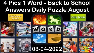 4 Pics 1 Word - Back to School - 04 August 2022 - Answer Daily Puzzle + Bonus Puzzle