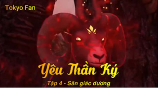 Yêu Thần Ký Tập 5 - Săn giác dương