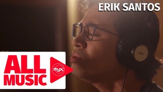 ERIK SANTOS – All I Ask (MYX Studio Sessions)