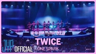 TWICE “ONE SPARK” @ Amazon Music Live