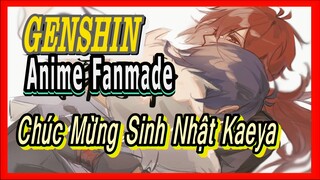 [Genshin, Anime Fanmade] Chúc Mừng Sinh Nhật Kaeya